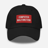 Computer Malfunction Dad Hat