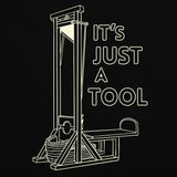 Just A Tool Unisex T-Shirt