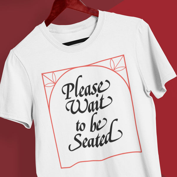 Please Wait Unisex T-Shirt