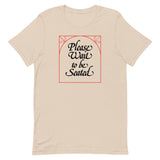 Please Wait Unisex T-Shirt